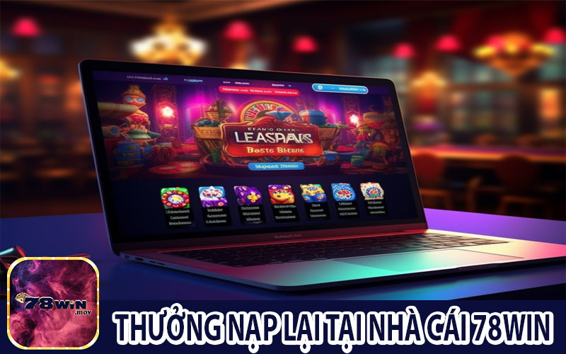 Nạp lại thể thao tại 78WIN mỗi tuần